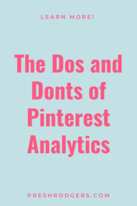 The Dos and Don'ts of Pinterest Analytics