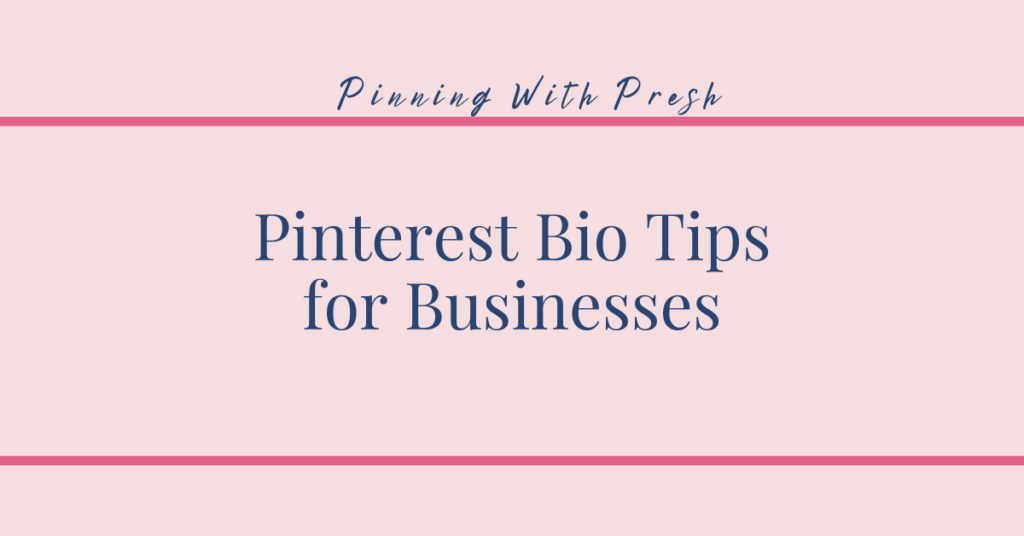 Pinterest tips for online businesses.