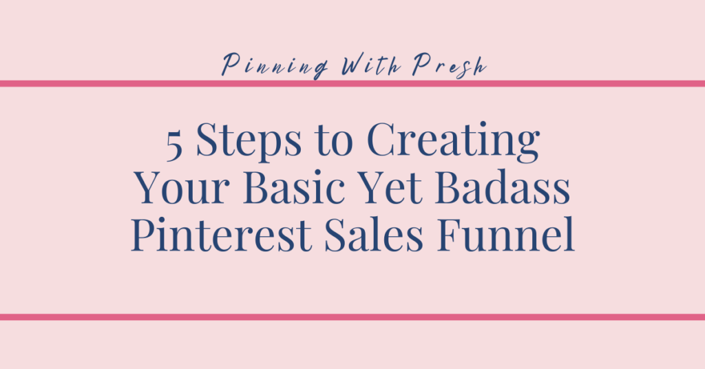 Pinterest Sales Funnel: Everything You Need to Know