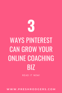 3 Ways to Scale Your Coaching Business Using Pinterest