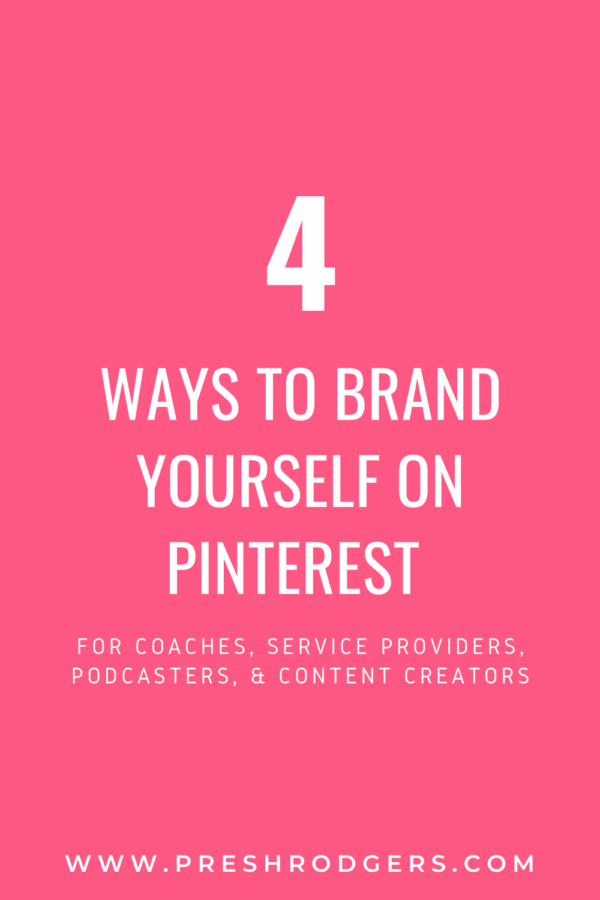 How To Brand Yourself On Pinterest As A Coach Or Content Creator – The ...