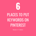 6 places to put keywords on Pinterest