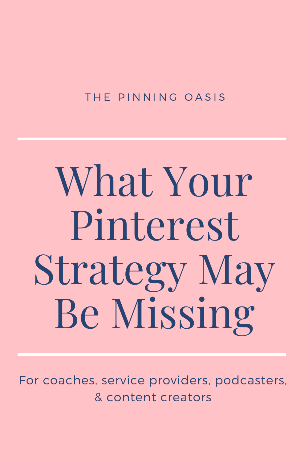 How to Create a Pinterest Strategy that Wins – The Pinning Oasis