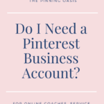 Do I Need a Pinterest Business Account?