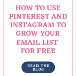 How to use Pinterest and IG to grow your email list for FREE!