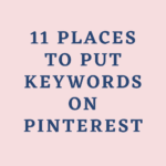 11 Places to put Pinterest Keywords