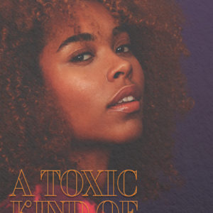 A Toxic Kind of Love (Four Letter Word, #2)